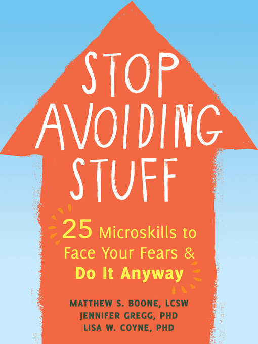 Title details for Stop Avoiding Stuff by Matthew S. Boone - Available